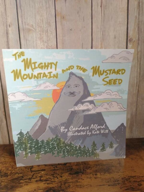 The Mighty Mountain and the Mustard Seed Paperback